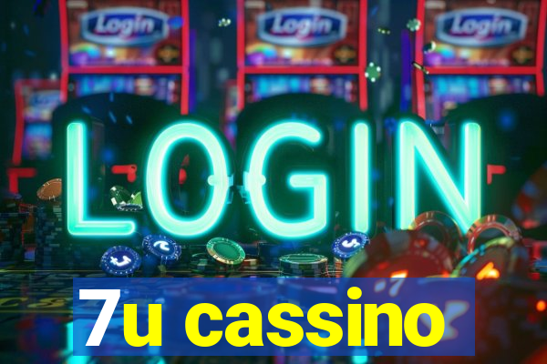 7u cassino